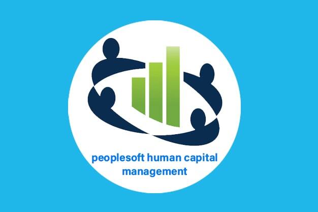 PeopleSoft Human Capital Management ( HCM )